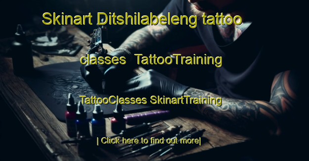 Skinart Ditshilabeleng tattoo classes | #TattooTraining #TattooClasses #SkinartTraining-South Africa