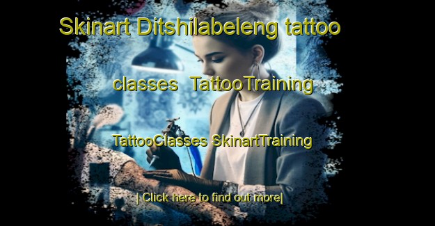 Skinart Ditshilabeleng tattoo classes | #TattooTraining #TattooClasses #SkinartTraining-South Africa