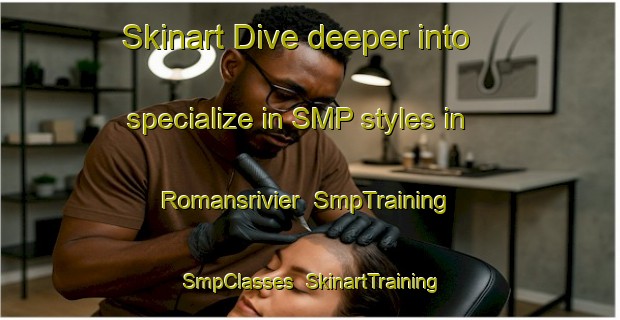 Skinart Dive deeper into specialize in SMP styles in Romansrivier | SmpTraining | SmpClasses | SkinartTraining-South Africa