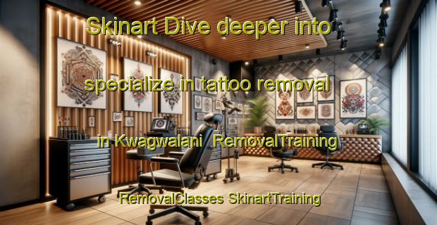 Skinart Dive deeper into specialize in tattoo removal in Kwagwalani | #RemovalTraining #RemovalClasses #SkinartTraining-South Africa