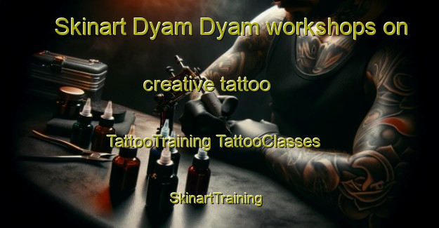 Skinart Dyam Dyam workshops on creative tattoo | #TattooTraining #TattooClasses #SkinartTraining-South Africa