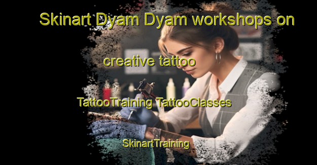 Skinart Dyam Dyam workshops on creative tattoo | #TattooTraining #TattooClasses #SkinartTraining-South Africa