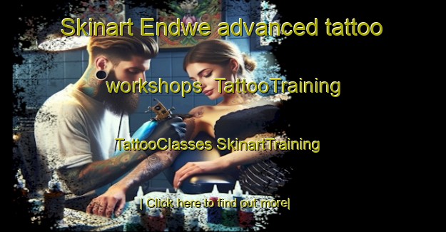 Skinart Endwe advanced tattoo workshops | #TattooTraining #TattooClasses #SkinartTraining-South Africa