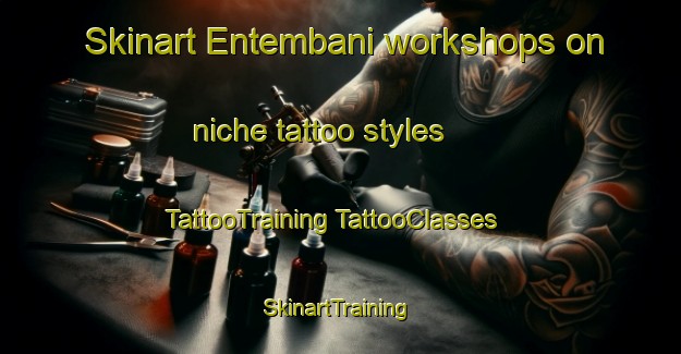 Skinart Entembani workshops on niche tattoo styles | #TattooTraining #TattooClasses #SkinartTraining-South Africa