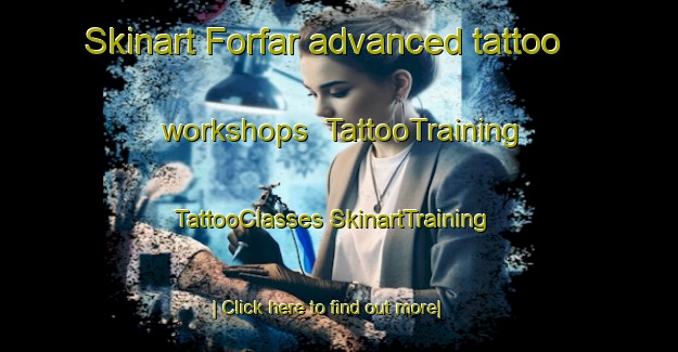 Skinart Forfar advanced tattoo workshops | #TattooTraining #TattooClasses #SkinartTraining-South Africa