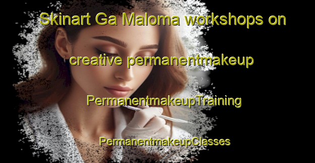 Skinart Ga Maloma workshops on creative permanentmakeup | #PermanentmakeupTraining #PermanentmakeupClasses #SkinartTraining-South Africa