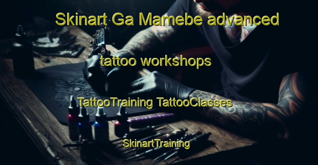 Skinart Ga Mamebe advanced tattoo workshops | #TattooTraining #TattooClasses #SkinartTraining-South Africa