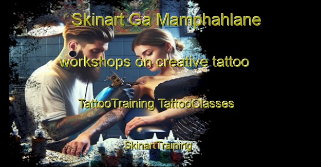 Skinart Ga Mamphahlane workshops on creative tattoo | #TattooTraining #TattooClasses #SkinartTraining-South Africa