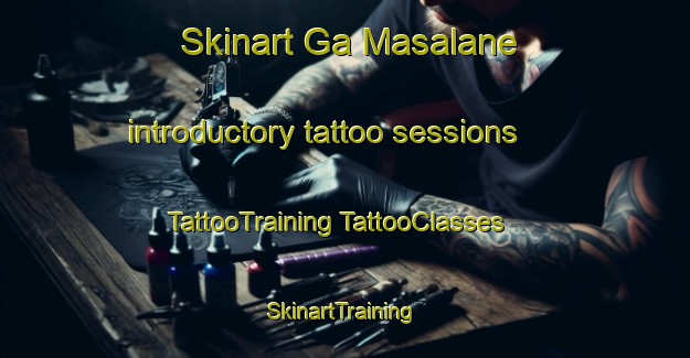 Skinart Ga Masalane introductory tattoo sessions | #TattooTraining #TattooClasses #SkinartTraining-South Africa