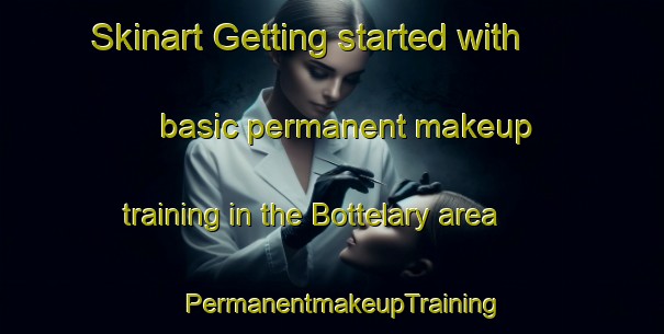 Skinart Getting started with basic permanent makeup training in the Bottelary area | PermanentmakeupTraining | PermanentmakeupClasses | SkinartTraining-South Africa