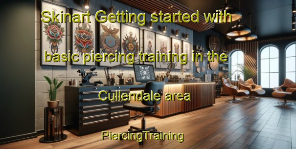 Skinart Getting started with basic piercing training in the Cullendale area | PiercingTraining | PiercingClasses | SkinartTraining-South Africa