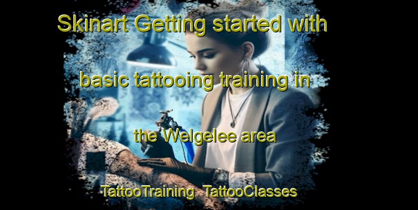 Skinart Getting started with basic tattooing training in the Welgelee area | TattooTraining | TattooClasses | SkinartTraining-South Africa