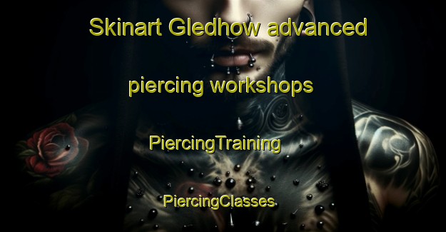 Skinart Gledhow advanced piercing workshops | PiercingTraining | PiercingClasses | SkinartTraining-South Africa