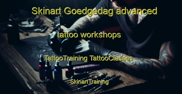 Skinart Goedgedag advanced tattoo workshops | #TattooTraining #TattooClasses #SkinartTraining-South Africa