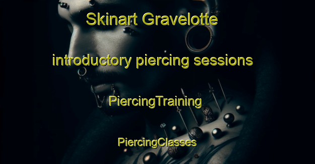 Skinart Gravelotte introductory piercing sessions | #PiercingTraining #PiercingClasses #SkinartTraining-South Africa