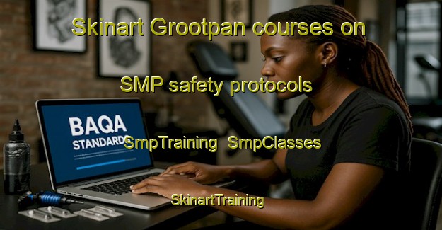 Skinart Grootpan courses on SMP safety protocols | SmpTraining | SmpClasses | SkinartTraining-South Africa