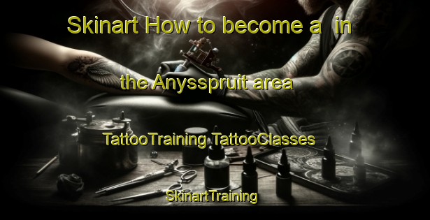 Skinart How to become a  in the Anysspruit area | #TattooTraining #TattooClasses #SkinartTraining-South Africa