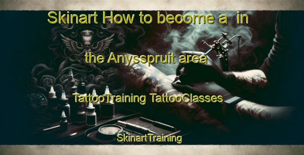 Skinart How to become a  in the Anysspruit area | #TattooTraining #TattooClasses #SkinartTraining-South Africa