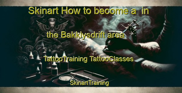 Skinart How to become a  in the Bakklysdrift area | #TattooTraining #TattooClasses #SkinartTraining-South Africa