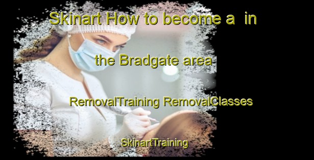 Skinart How to become a  in the Bradgate area | #RemovalTraining #RemovalClasses #SkinartTraining-South Africa