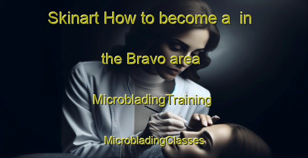 Skinart How to become a  in the Bravo area | #MicrobladingTraining #MicrobladingClasses #SkinartTraining-South Africa