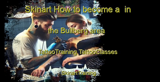 Skinart How to become a  in the Bullberg area | #TattooTraining #TattooClasses #SkinartTraining-South Africa