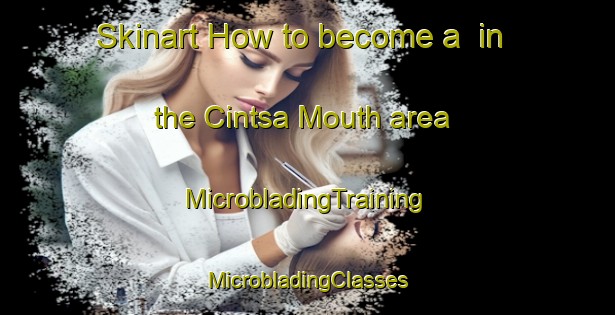 Skinart How to become a  in the Cintsa Mouth area | #MicrobladingTraining #MicrobladingClasses #SkinartTraining-South Africa