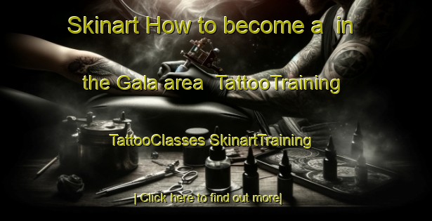 Skinart How to become a  in the Gala area | #TattooTraining #TattooClasses #SkinartTraining-South Africa