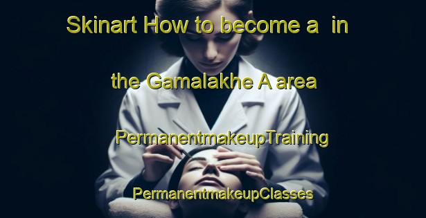 Skinart How to become a  in the Gamalakhe A area | #PermanentmakeupTraining #PermanentmakeupClasses #SkinartTraining-South Africa