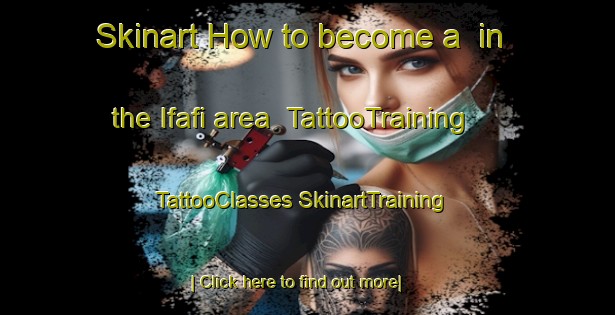 Skinart How to become a  in the Ifafi area | #TattooTraining #TattooClasses #SkinartTraining-South Africa