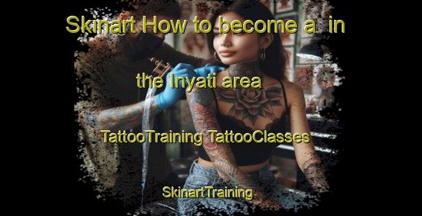 Skinart How to become a  in the Inyati area | #TattooTraining #TattooClasses #SkinartTraining-South Africa