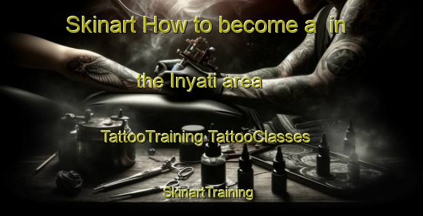 Skinart How to become a  in the Inyati area | #TattooTraining #TattooClasses #SkinartTraining-South Africa