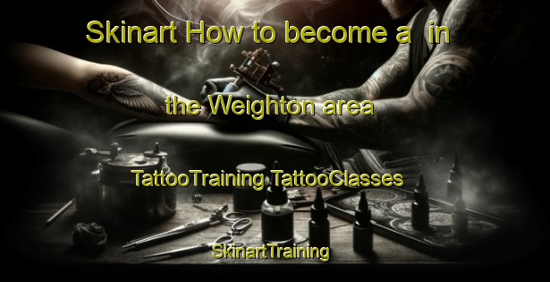 Skinart How to become a  in the Weighton area | #TattooTraining #TattooClasses #SkinartTraining-South Africa