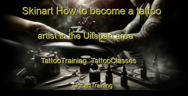 Skinart How to become a tattoo artist in the Uitspan area | TattooTraining | TattooClasses | SkinartTraining-South Africa