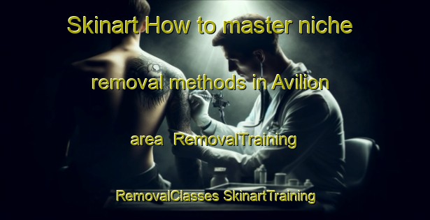 Skinart How to master niche removal methods in Avilion area | #RemovalTraining #RemovalClasses #SkinartTraining-South Africa