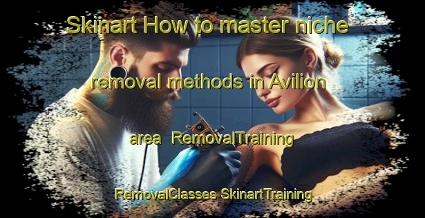 Skinart How to master niche removal methods in Avilion area | #RemovalTraining #RemovalClasses #SkinartTraining-South Africa