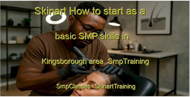 Skinart How to start as a basic SMP skills in Kingsborough area | SmpTraining | SmpClasses | SkinartTraining-South Africa