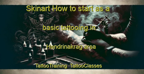 Skinart How to start as a basic tattooing in Hendrinakrag area | TattooTraining | TattooClasses | SkinartTraining-South Africa