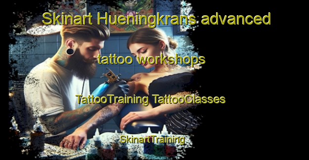 Skinart Hueningkrans advanced tattoo workshops | #TattooTraining #TattooClasses #SkinartTraining-South Africa