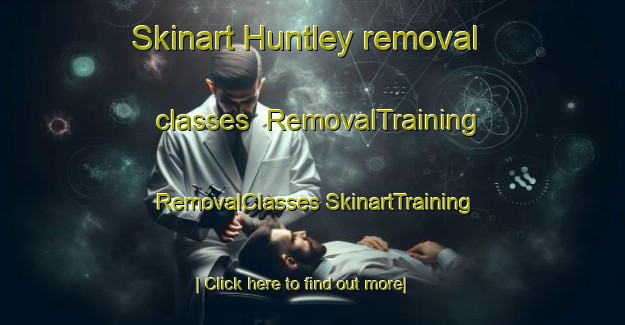 Skinart Huntley removal classes | #RemovalTraining #RemovalClasses #SkinartTraining-South Africa