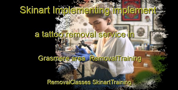 Skinart Implementing implement a tattoo removal service in Grasmere area | #RemovalTraining #RemovalClasses #SkinartTraining-South Africa