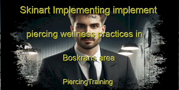 Skinart Implementing implement piercing wellness practices in Boskrans area | #PiercingTraining #PiercingClasses #SkinartTraining-South Africa