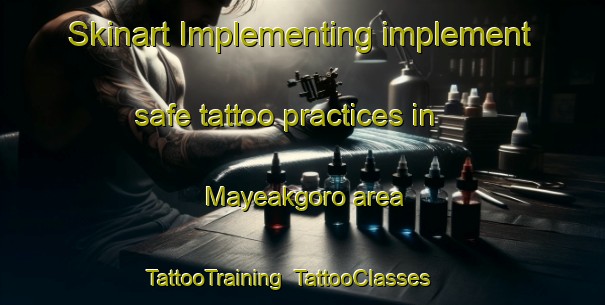 Skinart Implementing implement safe tattoo practices in Mayeakgoro area | TattooTraining | TattooClasses | SkinartTraining-South Africa