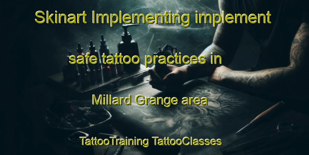 Skinart Implementing implement safe tattoo practices in Millard Grange area | #TattooTraining #TattooClasses #SkinartTraining-South Africa