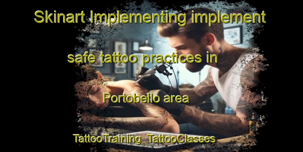 Skinart Implementing implement safe tattoo practices in Portobello area | TattooTraining | TattooClasses | SkinartTraining-South Africa