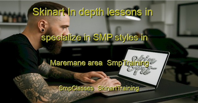 Skinart In-depth lessons in specialize in SMP styles in Maremane area | SmpTraining | SmpClasses | SkinartTraining-South Africa