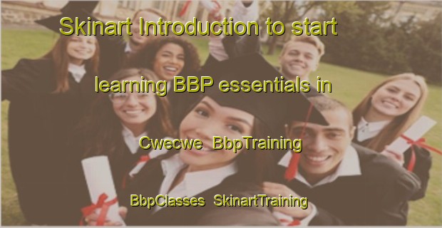 Skinart Introduction to start learning BBP essentials in Cwecwe | BbpTraining | BbpClasses | SkinartTraining-South Africa