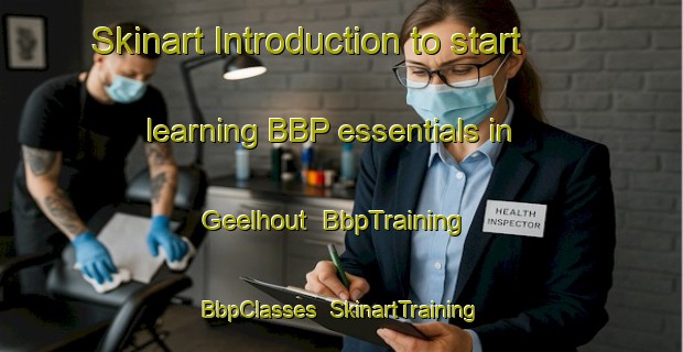 Skinart Introduction to start learning BBP essentials in Geelhout | BbpTraining | BbpClasses | SkinartTraining-South Africa