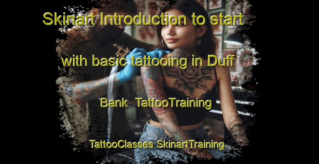 Skinart Introduction to start with basic tattooing in Duff Bank | #TattooTraining #TattooClasses #SkinartTraining-South Africa