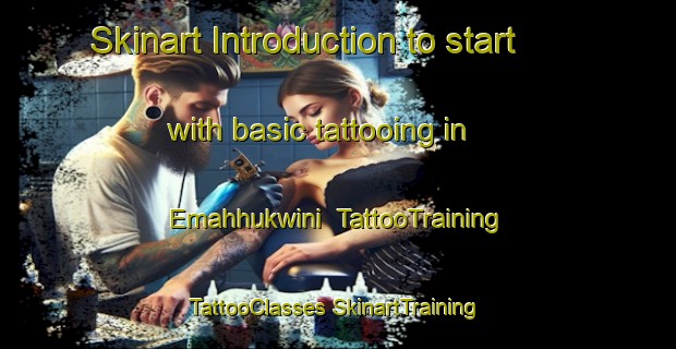 Skinart Introduction to start with basic tattooing in Emahhukwini | #TattooTraining #TattooClasses #SkinartTraining-South Africa